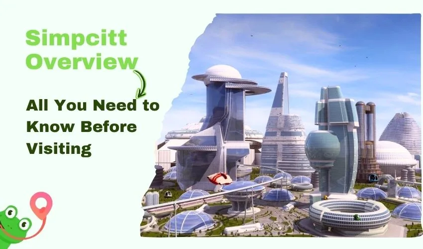 Simpcitt: All You Need to Know Before You Visit