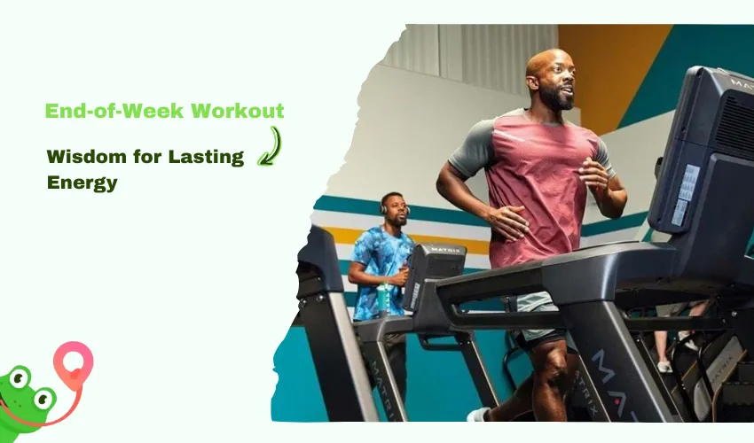 End-of-Week Workout Wisdom for Lasting Energy