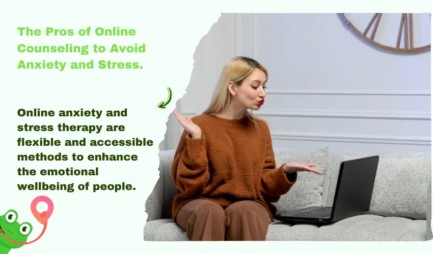 The Pros of Online Counseling to Avoid Anxiety and Stress.